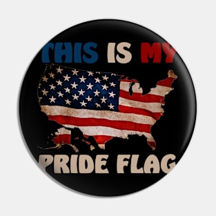 This Is My Pride Flag USA American Patriotic 4th of July Pin