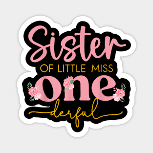 Sister Of Little Miss Onederful 1St Birthday Family Matching Magnet