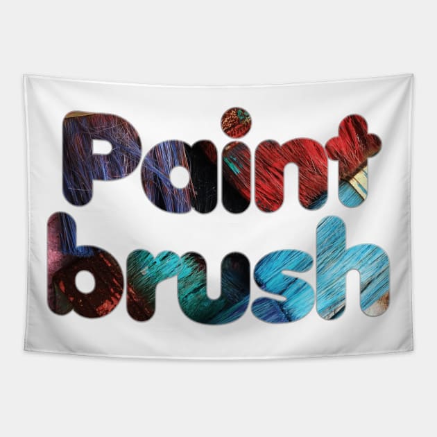 Paint brush Tapestry by afternoontees