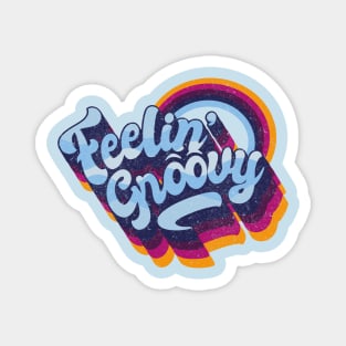 Feeling Groovy Magnet