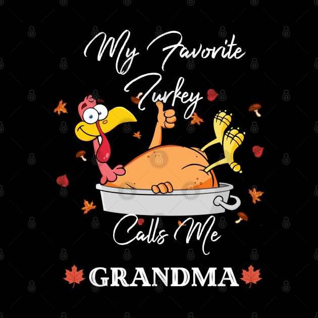 My Favorite Turkeys Calls Me Grandma Thanksgiving by Yourfavshop600