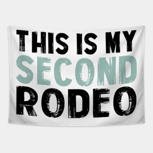 This Is My Second Rodeo ,Funny Vintage Retro Tapestry