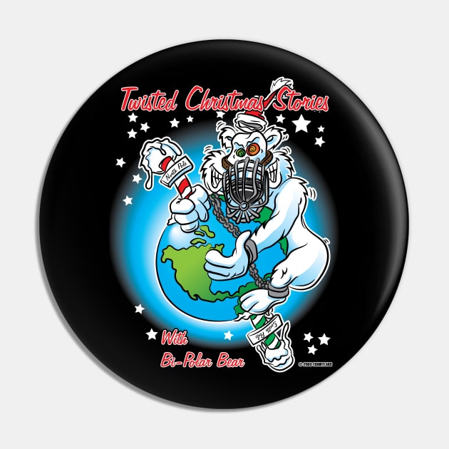 Twisted Christmas Stories with Bi-Polar Bear Pin by eShirtLabs