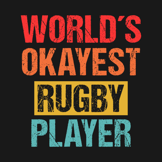 World's Okayest Rugby Player | Funny Sports Tee by Indigo Lake