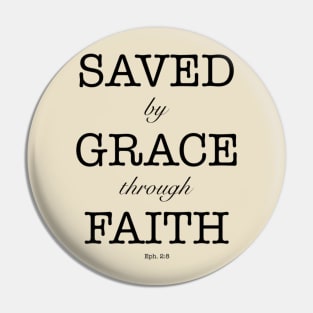 Saved by grace through faith Pin