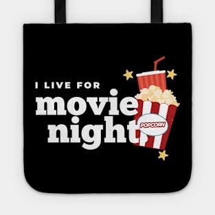 I LIVE FOR MOVIE NIGHT Tote