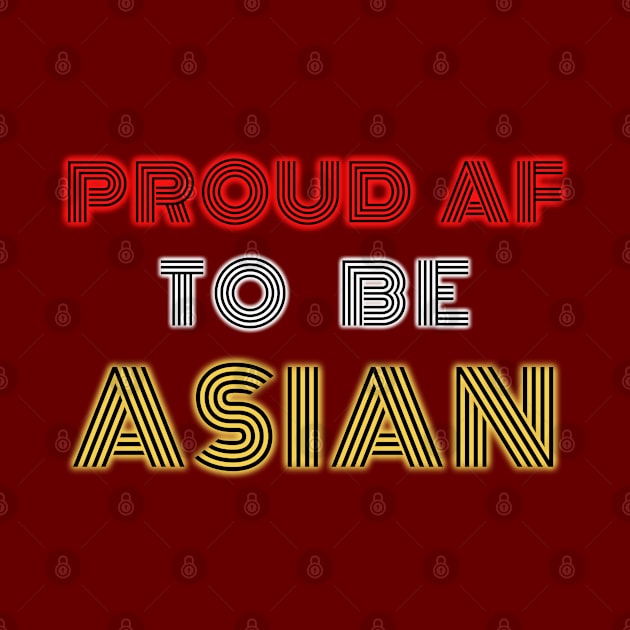 Proud af to be asian by Try It