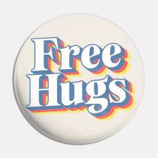 Free Hugs / Retro Typography Design Pin