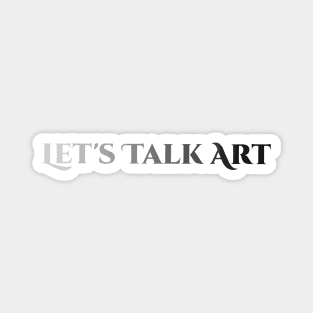 Let's Talk Art Magnet