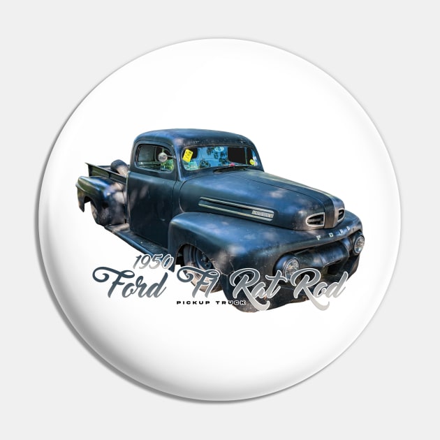 1950 Ford F1 Rat Rod Pickup Truck Pin by Gestalt Imagery