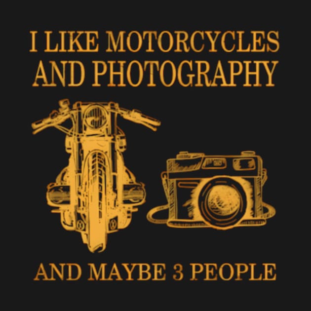I Like Motorcycles And Photography And Maybe 3 People by jasper-cambridge