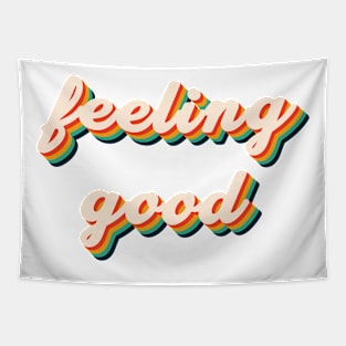 feeling good Tapestry