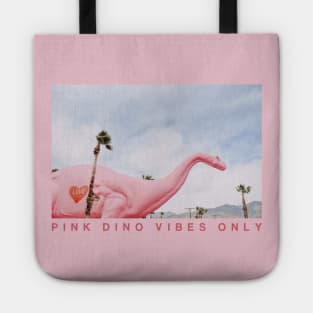 Pink Dino Vibes Only Tote