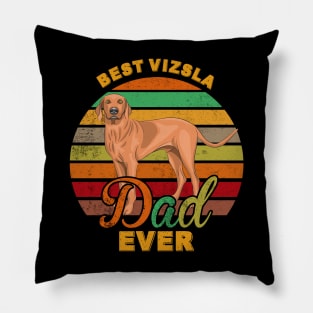 Best Vizsla Dad Ever Pillow