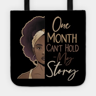 One Month Can't Hold My Story Tote