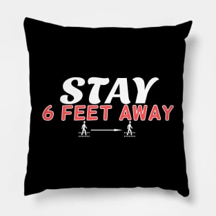 Stay 6 Feet Away Social Distancing Pillow