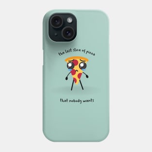 the slice of pizza that nobody wants crying illustration Phone Case