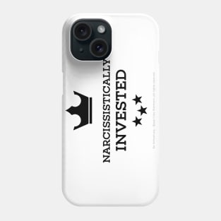 Narcissistically Invested - black text crown Phone Case