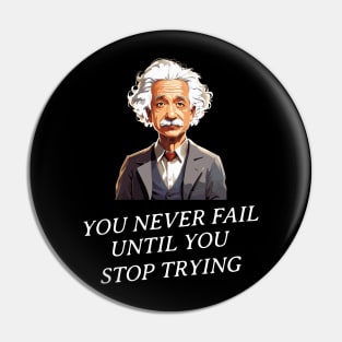 You never fail Pin