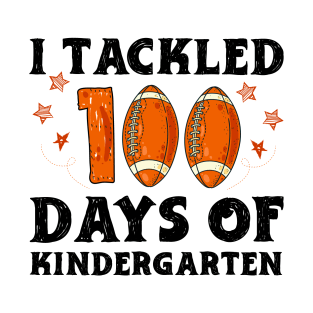 Student Funny Football Fan I Tackled 100 Days Of Kindergarten T-Shirt