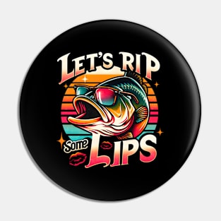 Bass Fishing Let'S Rip Some Lips Fishing Pin