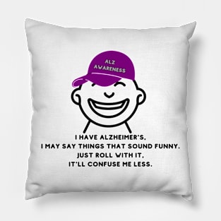 I have Alzheimer's Pillow
