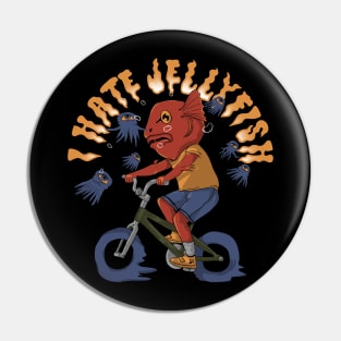 i hate jellyfish Pin