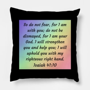 Bible Verse Isaiah 41:10 Pillow