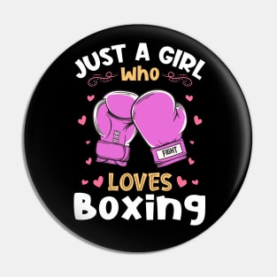 Just a Girl who Loves Boxing Boxer Pin