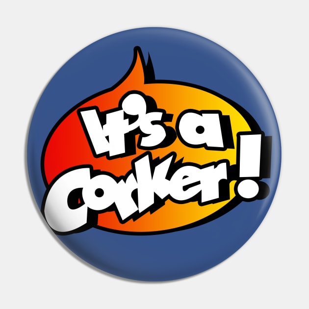 Its a Corker Commodore Format Retro Computer Gaming Pin by Meta Cortex