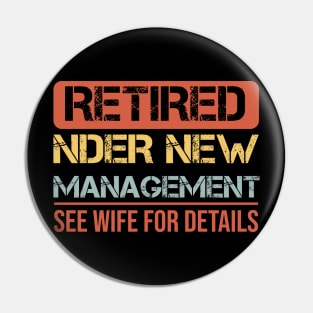 Funny Retirement Men I Am Not Retired See Wife for Details Pin