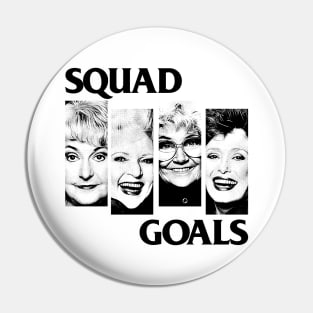 Squad Goals - Golden Girls Pin