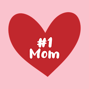 #1 Mom T-Shirt