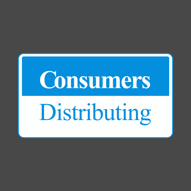 Consumers Distributing by Chumley6366