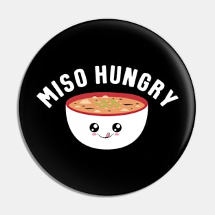 Miso Hungry Japanese Food Pun Pin