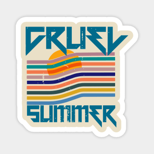 Cruel Summer Magnet