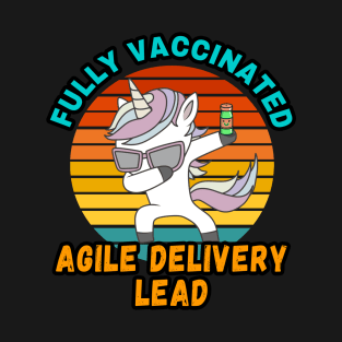 AGILE DELIVERY LEAD FULLY VACCINATED DUBBING UNICORN PONY DESIGN  VINTAGE CLASSIC RETRO AND COLORFUL PERFECT FOR  AGILE DELIVERY LEAD GIFTS T-Shirt