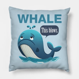 Whale... This blows. Pillow