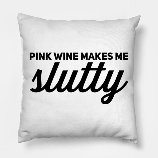 Jess Day Pink wine makes me slutty Pillow by voidstickers