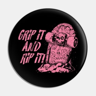 Grip it and Rip it! - pink Pin