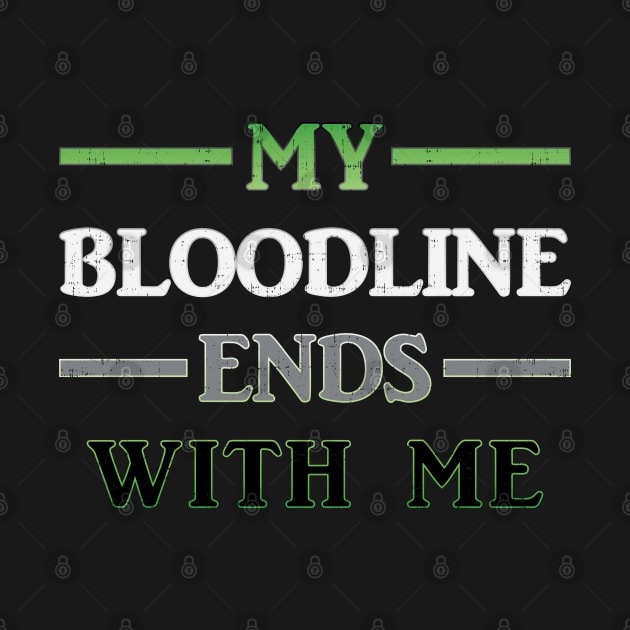 My Bloodline Ends With Me by AceOfTrades