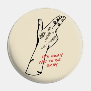 Okay not to be okay Pin