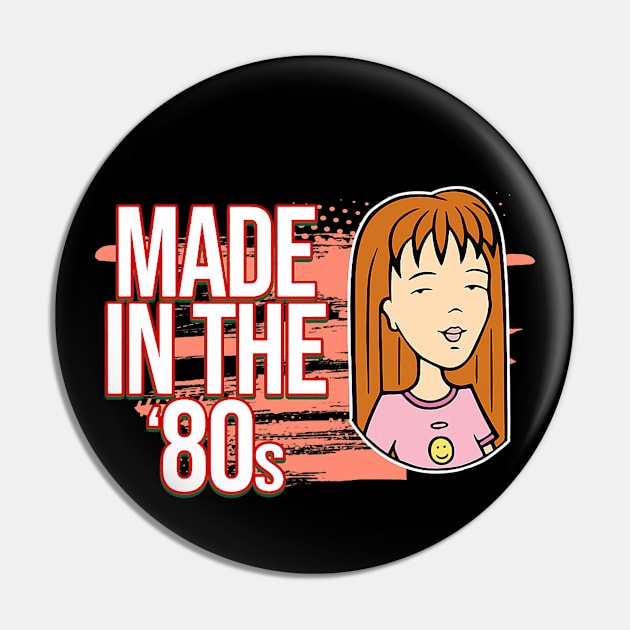 Made in the 80s Vintage Pin by Steven brown