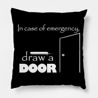 In Case of Emergency... Pillow