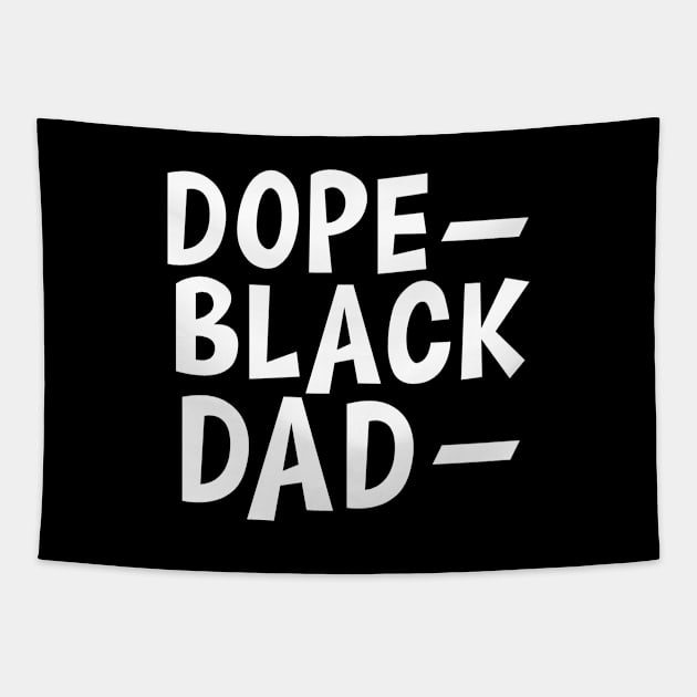 Dope Black Dad w Tapestry by KC Happy Shop