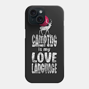 Camping Is My Love Language Phone Case