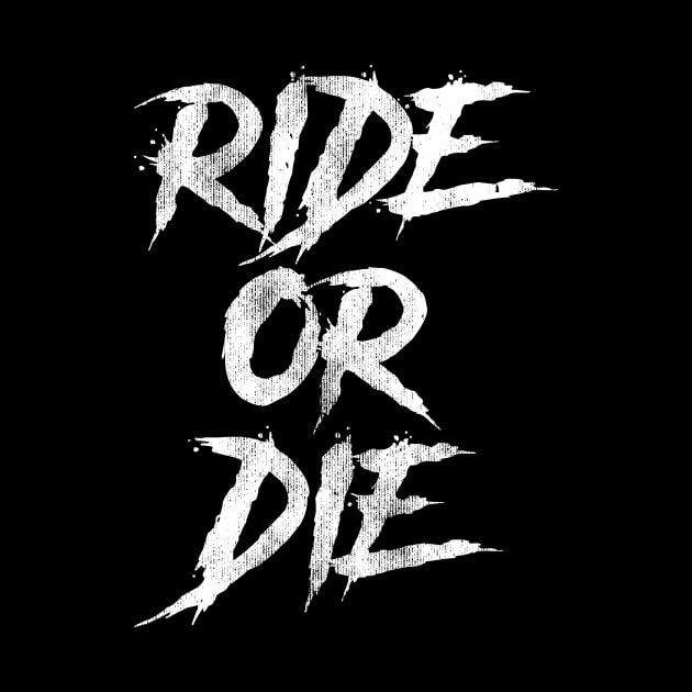 Ride Or Die by BMX Style