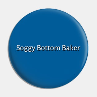 Soggy Bottom Pin