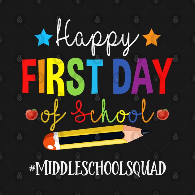 Middle School Teacher Squad Happy 1st Day Of School Pencil by TeeaxArt