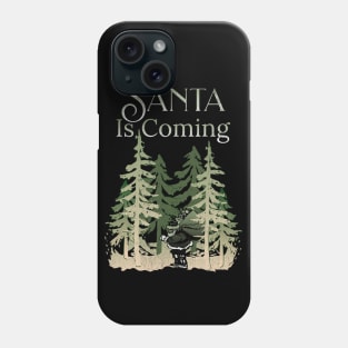 Santa Is Coming Deep Wood Green Phone Case